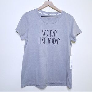 Rae Dunn Gray No Day Like Today Graphic Short Sleeve Tee Tshirt Top
